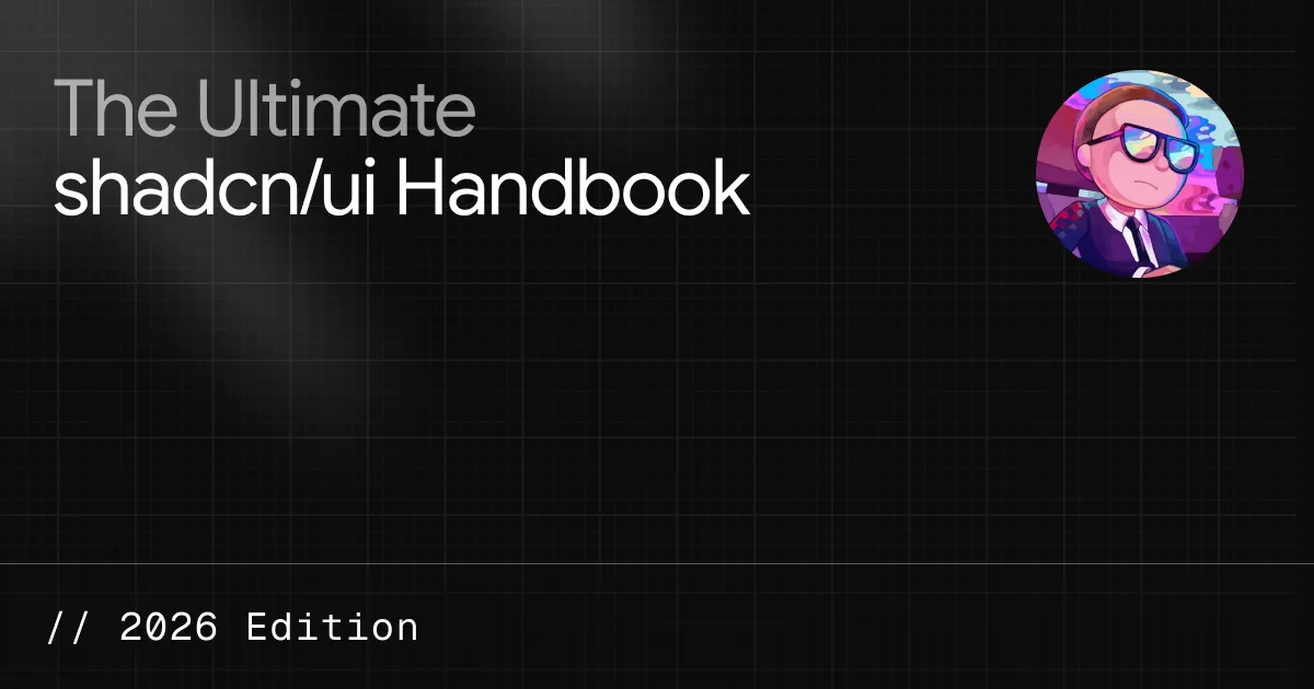 A complete shadcn/ui handbook (2026)